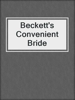 cover image of Beckett's Convenient Bride