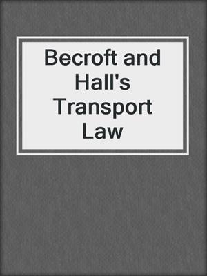 cover image of Becroft and Hall's Transport Law
