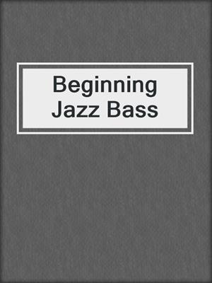 Beginning Jazz Bass