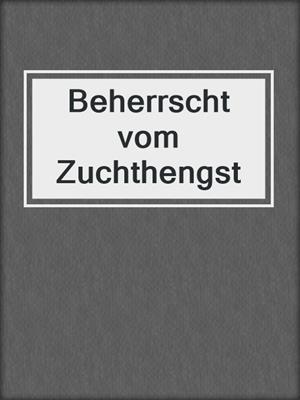 cover image of Beherrscht vom Zuchthengst