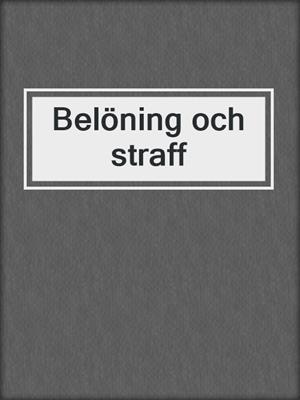 cover image of Belöning och straff
