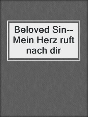 cover image of Beloved Sin--Mein Herz ruft nach dir