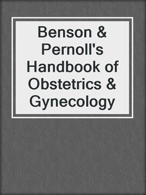 Benson & Pernoll's Handbook of Obstetrics & Gynecology