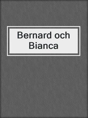 Bernard och Bianca