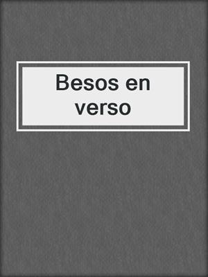 cover image of Besos en verso