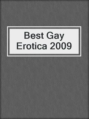cover image of Best Gay Erotica 2009