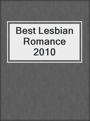 cover image of Best Lesbian Romance 2010