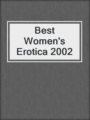 cover image of Best Women's Erotica 2002