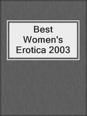 cover image of Best Women's Erotica 2003