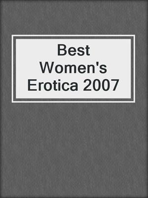 cover image of Best Women's Erotica 2007