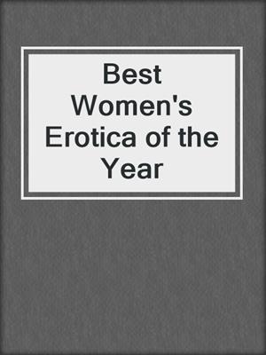 cover image of Best Women's Erotica of the Year