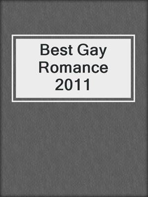 cover image of Best Gay Romance 2011