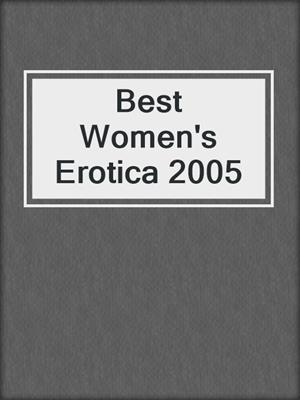 cover image of Best Women's Erotica 2005