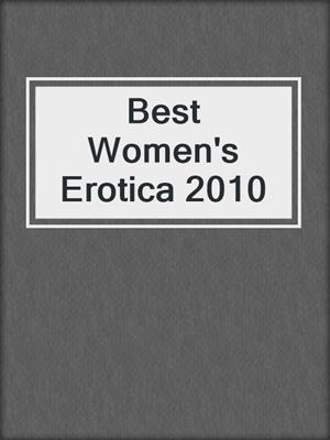 cover image of Best Women's Erotica 2010