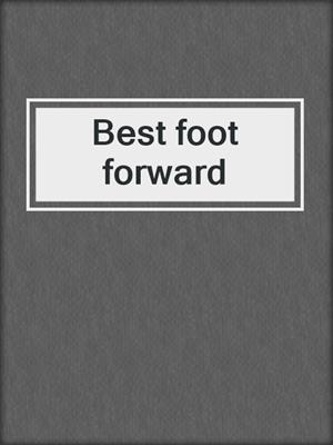 Best foot forward