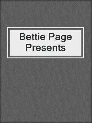Bettie Page Presents