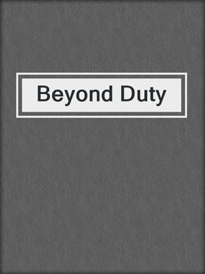 cover image of Beyond Duty