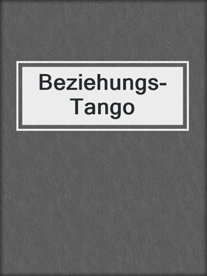 cover image of Beziehungs-Tango