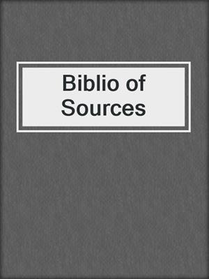 Biblio of Sources