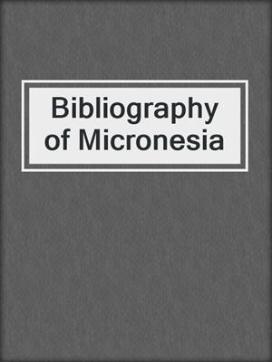 Bibliography of Micronesia