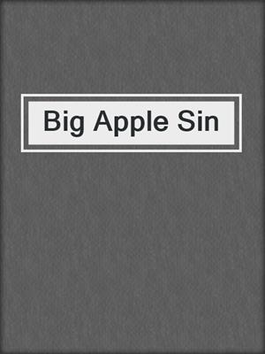 cover image of Big Apple Sin
