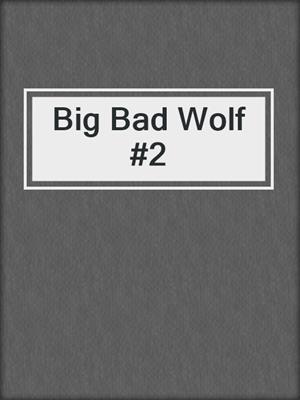cover image of Big Bad Wolf #2