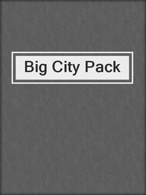 cover image of Big City Pack