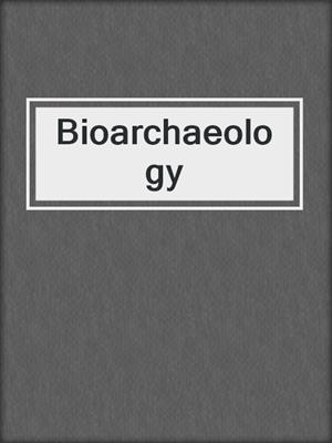 Bioarchaeology