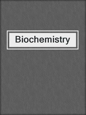 Biochemistry