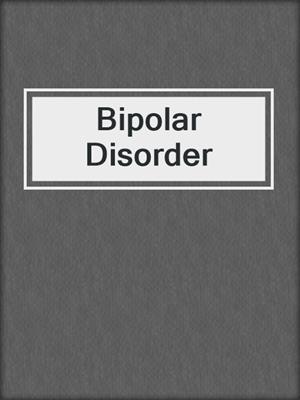 Bipolar Disorder