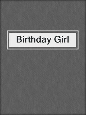 cover image of Birthday Girl