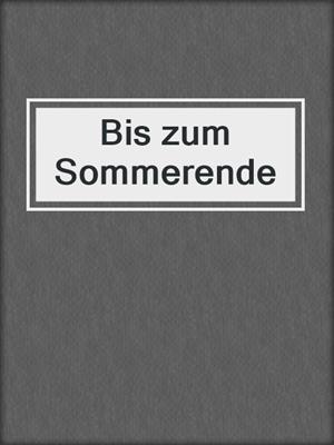 cover image of Bis zum Sommerende
