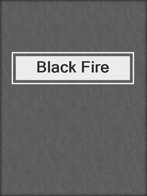 cover image of Black Fire