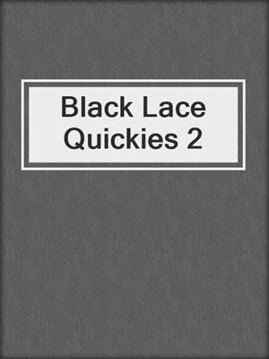 cover image of Black Lace Quickies 2