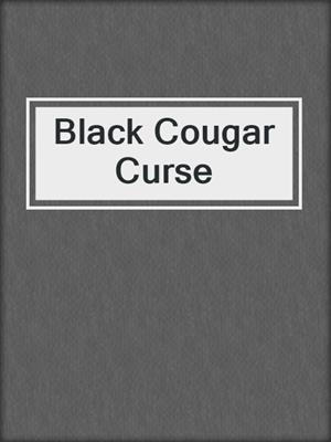 cover image of Black Cougar Curse