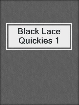 cover image of Black Lace Quickies 1