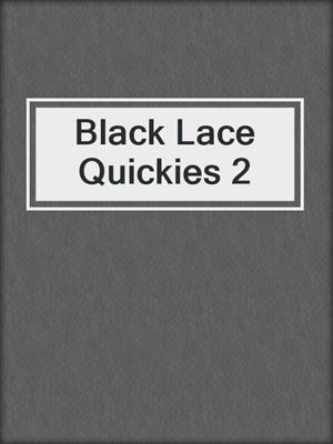 cover image of Black Lace Quickies 2