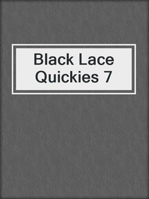 Black Lace Quickies 7