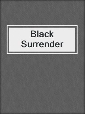 cover image of Black Surrender