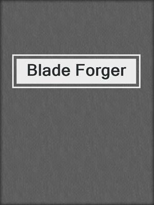Blade Forger