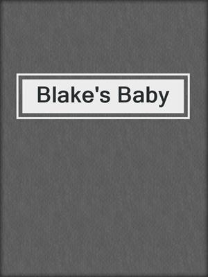 cover image of Blake's Baby