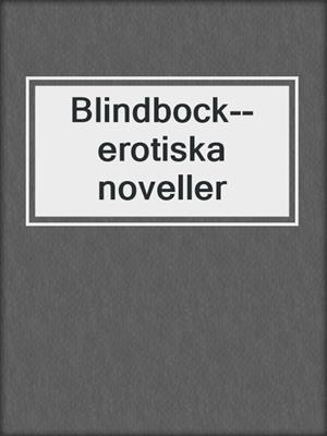 Blindbock--erotiska noveller
