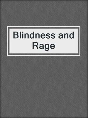 cover image of Blindness and Rage