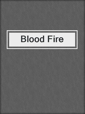 cover image of Blood Fire