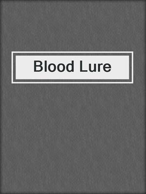 cover image of Blood Lure