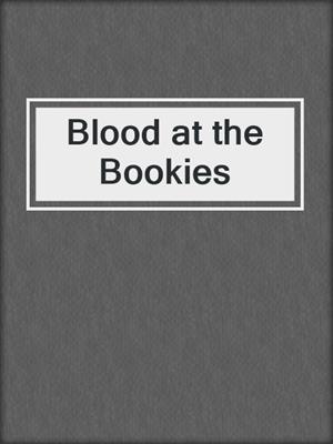 Blood at the Bookies