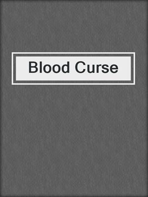 cover image of Blood Curse