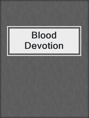 cover image of Blood Devotion