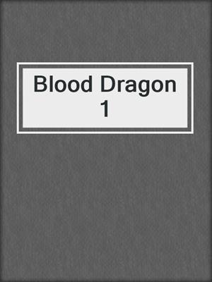 cover image of Blood Dragon 1