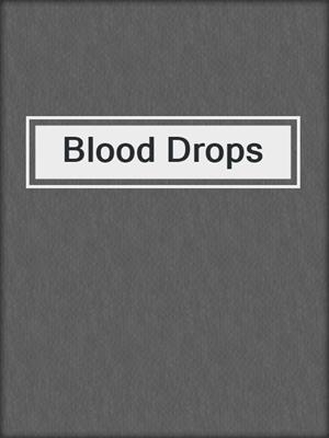 cover image of Blood Drops